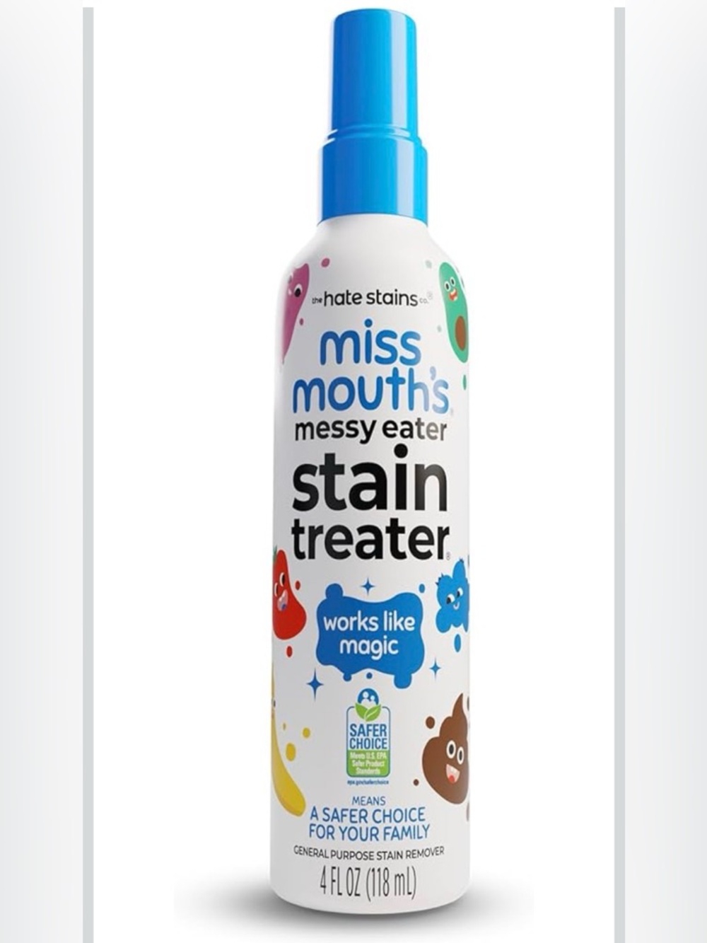 Miss mouth’s messy Eater stain treater